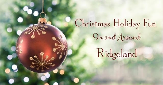 Christmas Holiday Fun In and Around Ridgeland - Calendar of Holiday ...